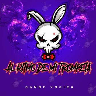 Al Ritmo de Mi Trompeta by Dannf Vorier