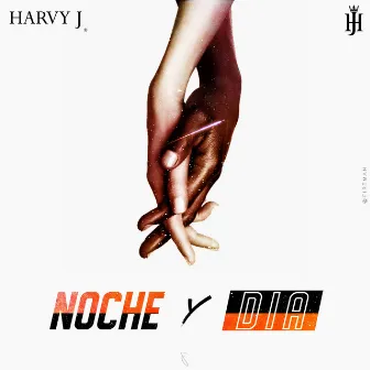 Noche y Dia by Harvy J