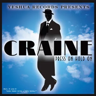 Press On Hold On by Craine