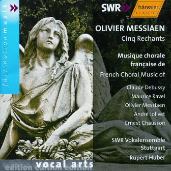 Messiaen: 5 Rechants / Jolivet: Epithaleme / Debussy: 3 Chansons De Charles D'Orleans by Rupert Huber