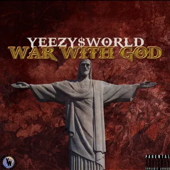 War With God by Yeezy$world