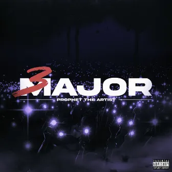 3 Major by Prophet the Artist