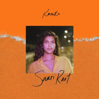 Saari Raat by Kanika