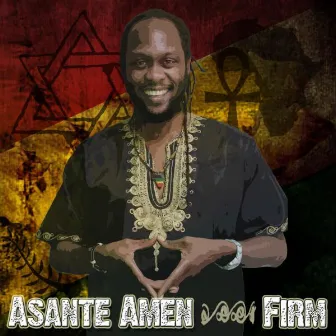 Firm by Asante Amen