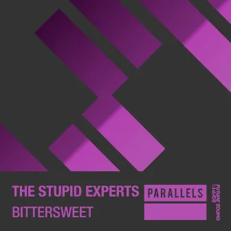 Bittersweet by The Stupid Experts