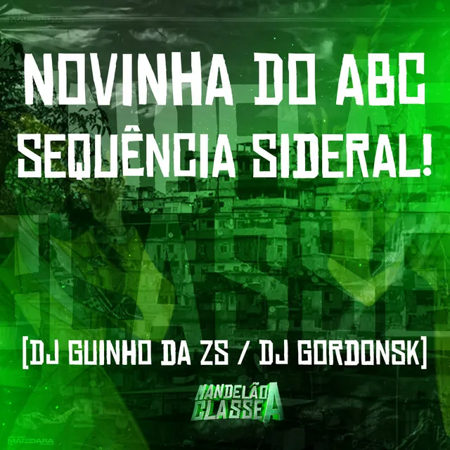 Novinha do Abc - Sequência Sideral!