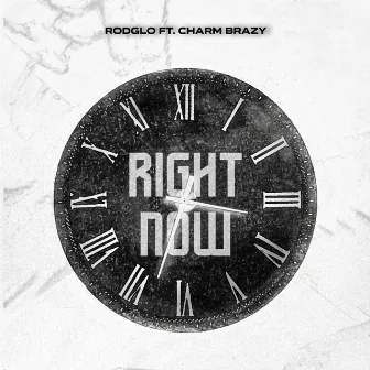 Right Now by Rod Glo