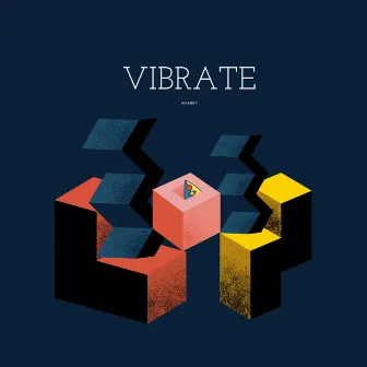 VIBRATE by MANIKY