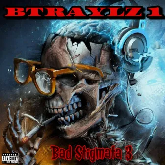 Bad Stigmata 3 by Btraylz 1