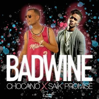 Badwine by Chocano