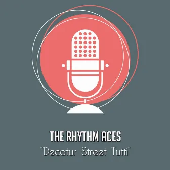 Decatur Street Tutti by The Rhythm Aces