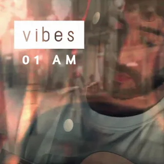 Vibes by 01:am