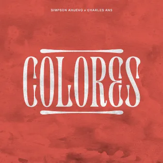 Colores by Charles Ans