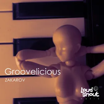 Groovelicious by Zakarov