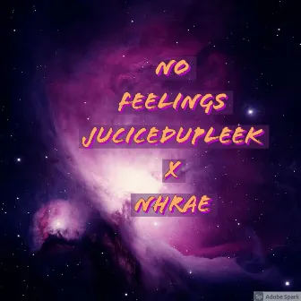 No Feelings by Juicedupleek