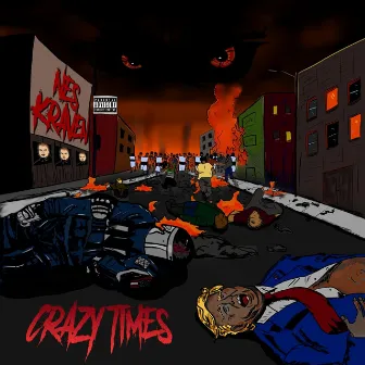 Crazy Times by Nes Kraven