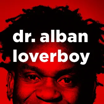 Loverboy by Dr. Alban