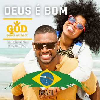 Deus É Bom (Brazil Remix) by Gospel of Dance