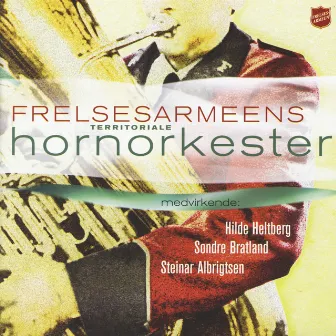 Frelsesarmeens Territoriale Hornorkester by FRELSESARMEENS TERRITORIALE HORNORKESTER