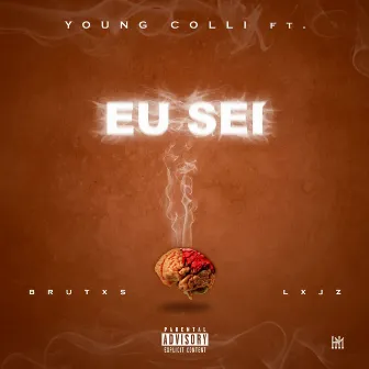 Eu Sei by Young Colli