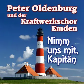 Nimm Uns Mit, Kapitän by Peter Oldenburg