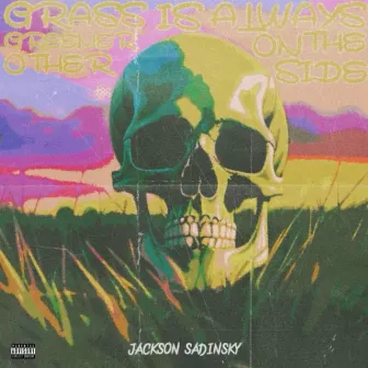 grass is greener by Jackson Sadinsky