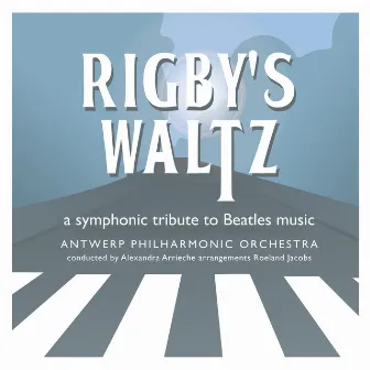 Another Seven Symphonies: Rigby's Waltz by Paul McCartney