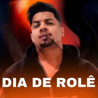 Dia de Rolê by R.D.G OFICIAL