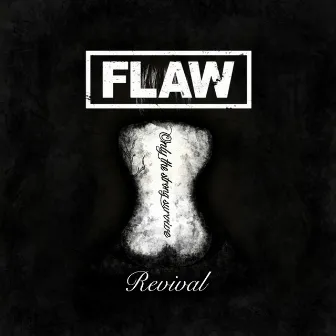 Revival by Flaw