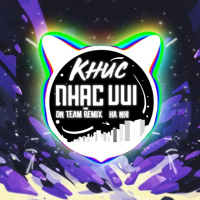 Khúc Nhạc Vui (DN TEAM REMIX)