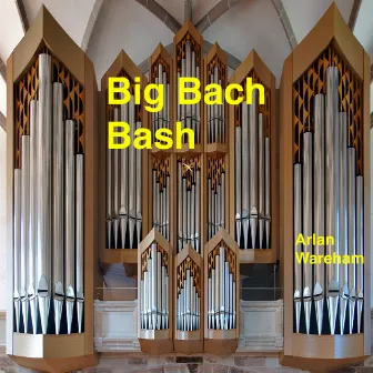 Big Bach Bash by Arlan Wareham