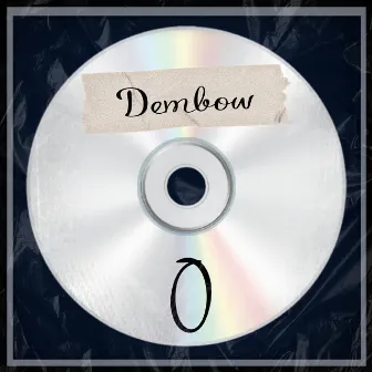 Dembow 0 by Etiel King