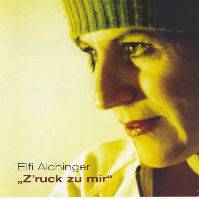 Brucknerhaus-Edition: Elfi Aichinger - Z´ruck zu mir