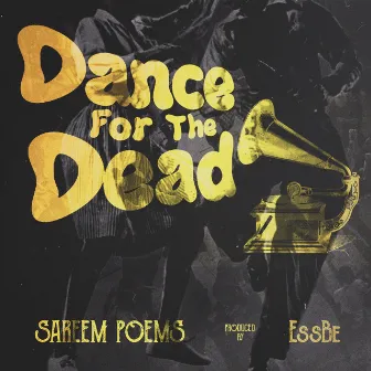 Dance for the Dead by Ess Be