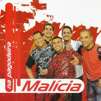 Na Pagodeira by Grupo Malícia