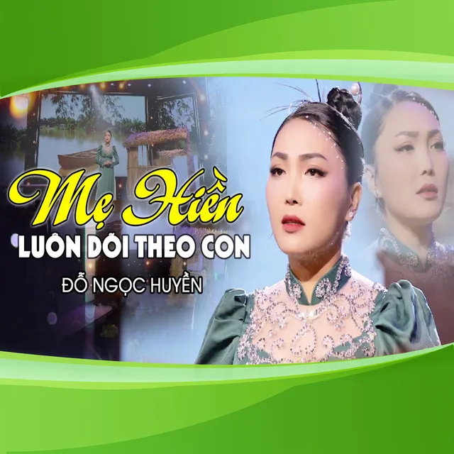 Mẹ Hiền Luôn Dõi Theo Con