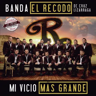 Mi Vicio Más Grande by Banda El Recodo