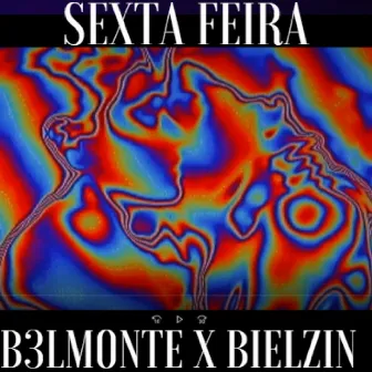 Sexta Feira by B3LMONTE