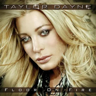 Floor On Fire by Taylor Dayne