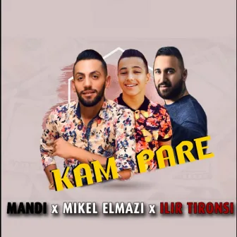 Kam pare by Ilir Tironsi