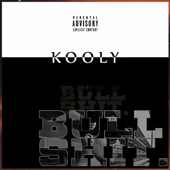 Bullshit by Kooly