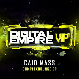 ComplexBounce EP by Caio Mass