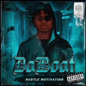 Hustle Motivation by Daboat