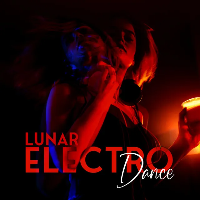 Lunar Electro Dance: Chillout Party Music, Cool Chillout Zone