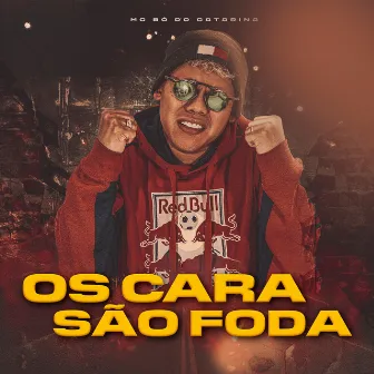 Os Cara São Foda by Mc Bó do Catarina