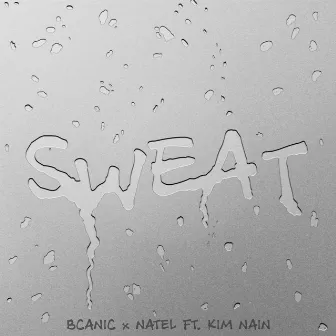 Sweat by Kim Nain