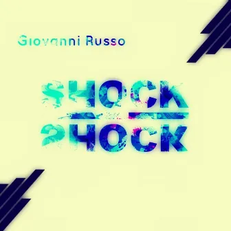 Shock by Giovanni Russo