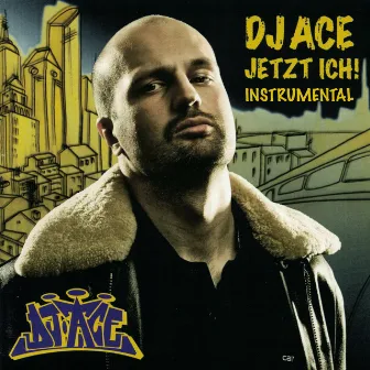 Jetzt Ich! (Instrumental) by DJ Ace