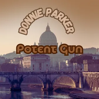 Potent Gun by Donnie Parker