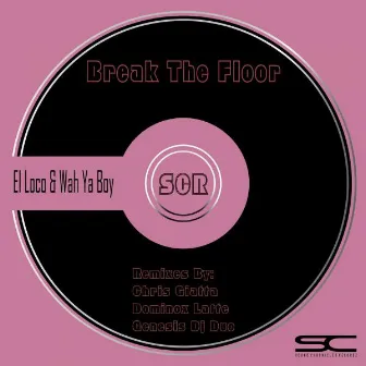 Break The Floor Remixes by El Loco